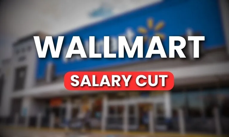 Wallmart Salary Cut